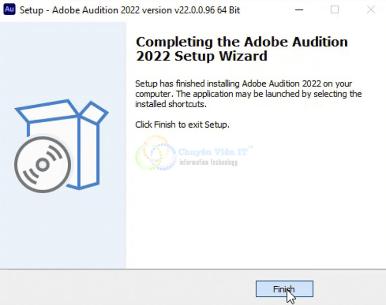 Hoàn tất cài đặt Adobe Audition 2022 ta nhấn Finish