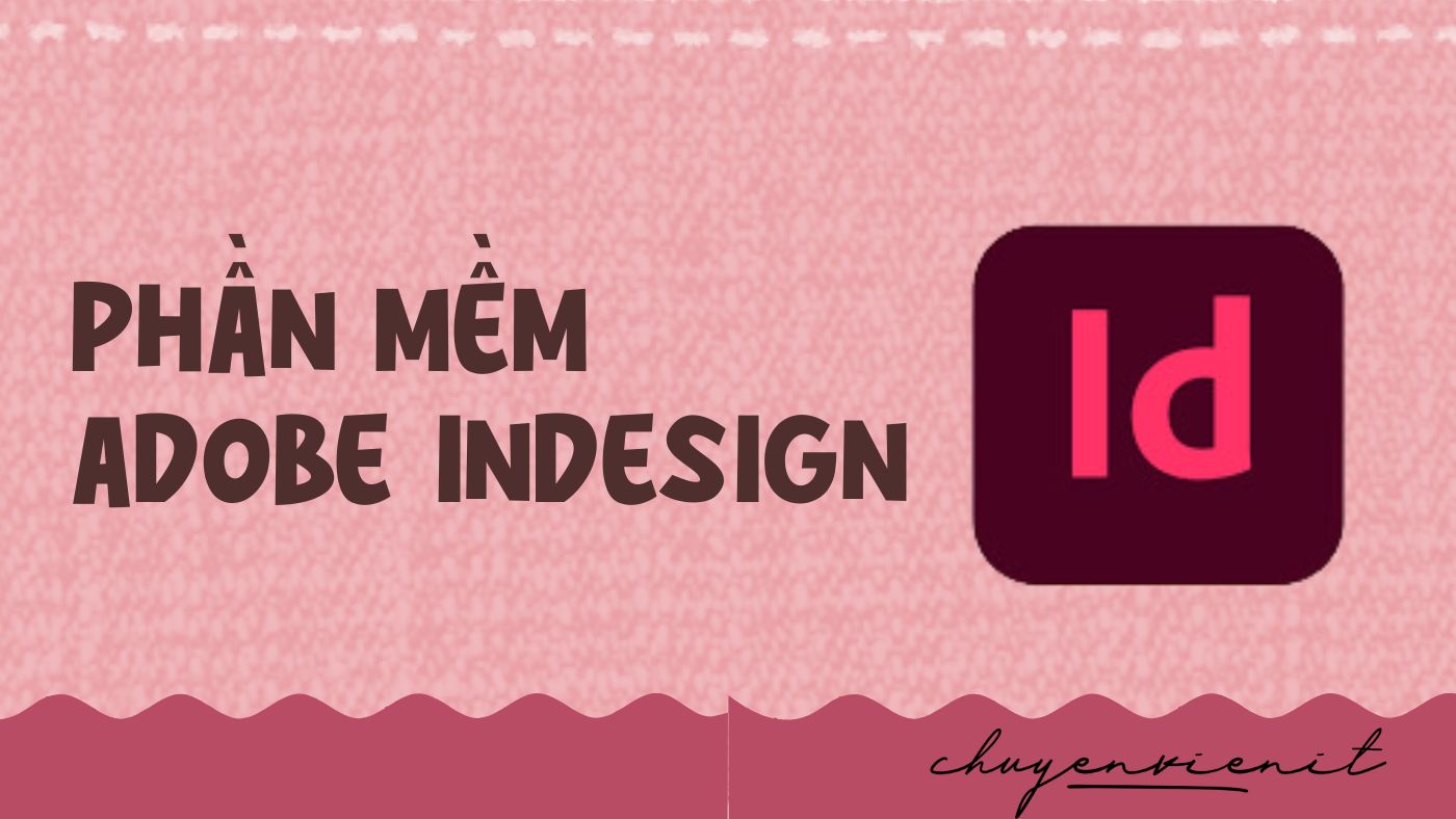 Phần mềm adobe INDESIGN