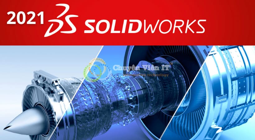 Solidworks 2021 Bản Quyền Vĩnh Viễn Miễn Phí 100