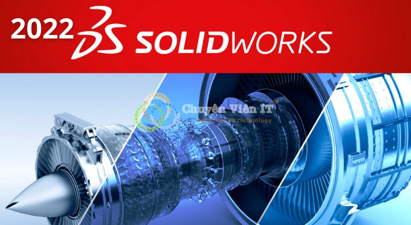 Solidworks 2022 | Bản Quyền Vĩnh Viễn - Miễn Phí 100%