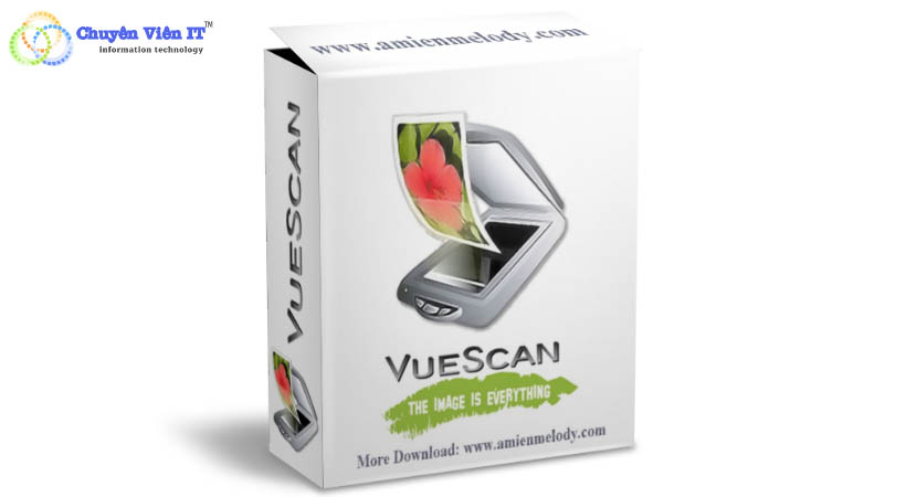 Nơi tải phần mềm VueScan Pro
