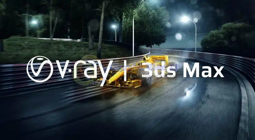 Vray for 3DS MAX 2019