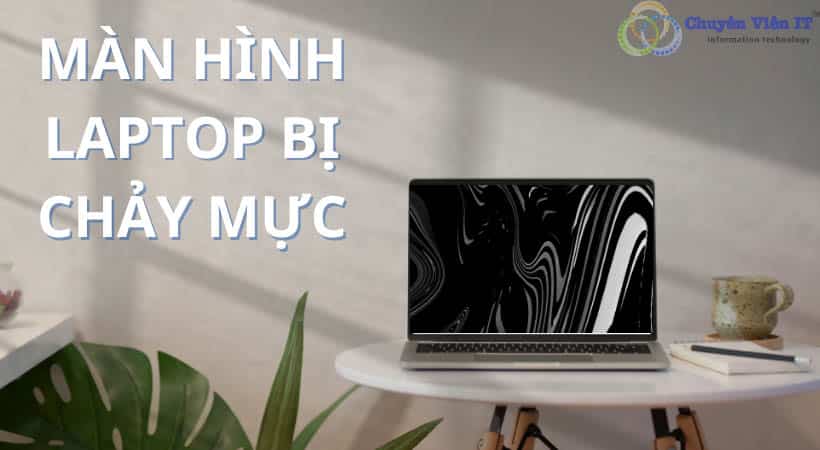Màn hình Latop bị chảy mực