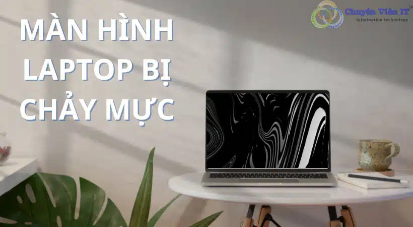 Màn hình Latop bị chảy mực