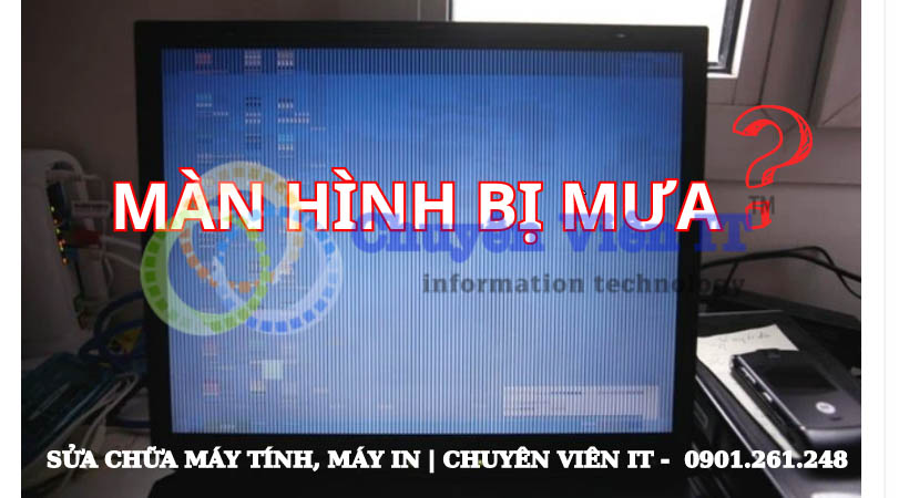 Màn Hình Bị Mưa? Cách Khắc Phục Lỗi Hiệu Quả