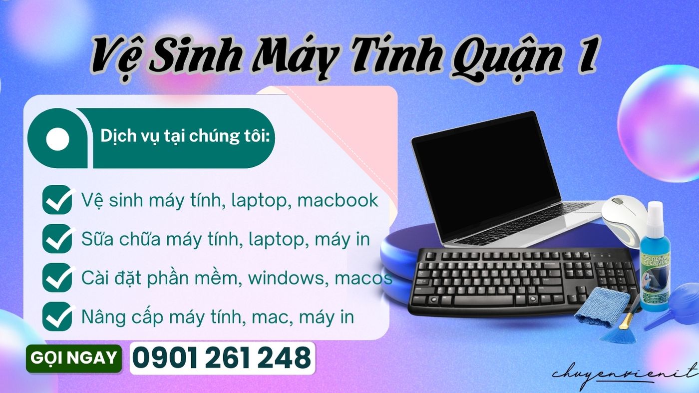 Vệ Sinh Máy Tính Quận 1