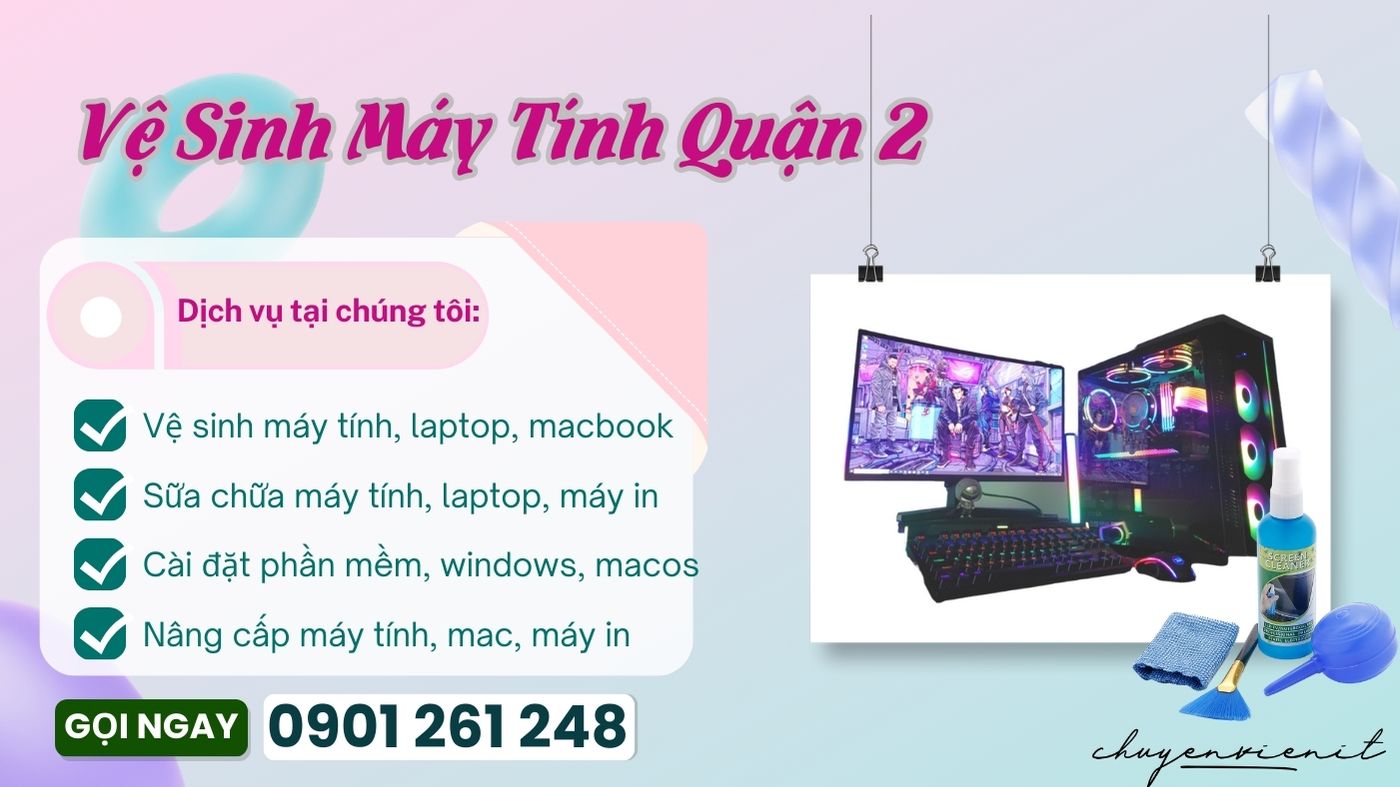 Vệ Sinh Máy Tính Quận 2