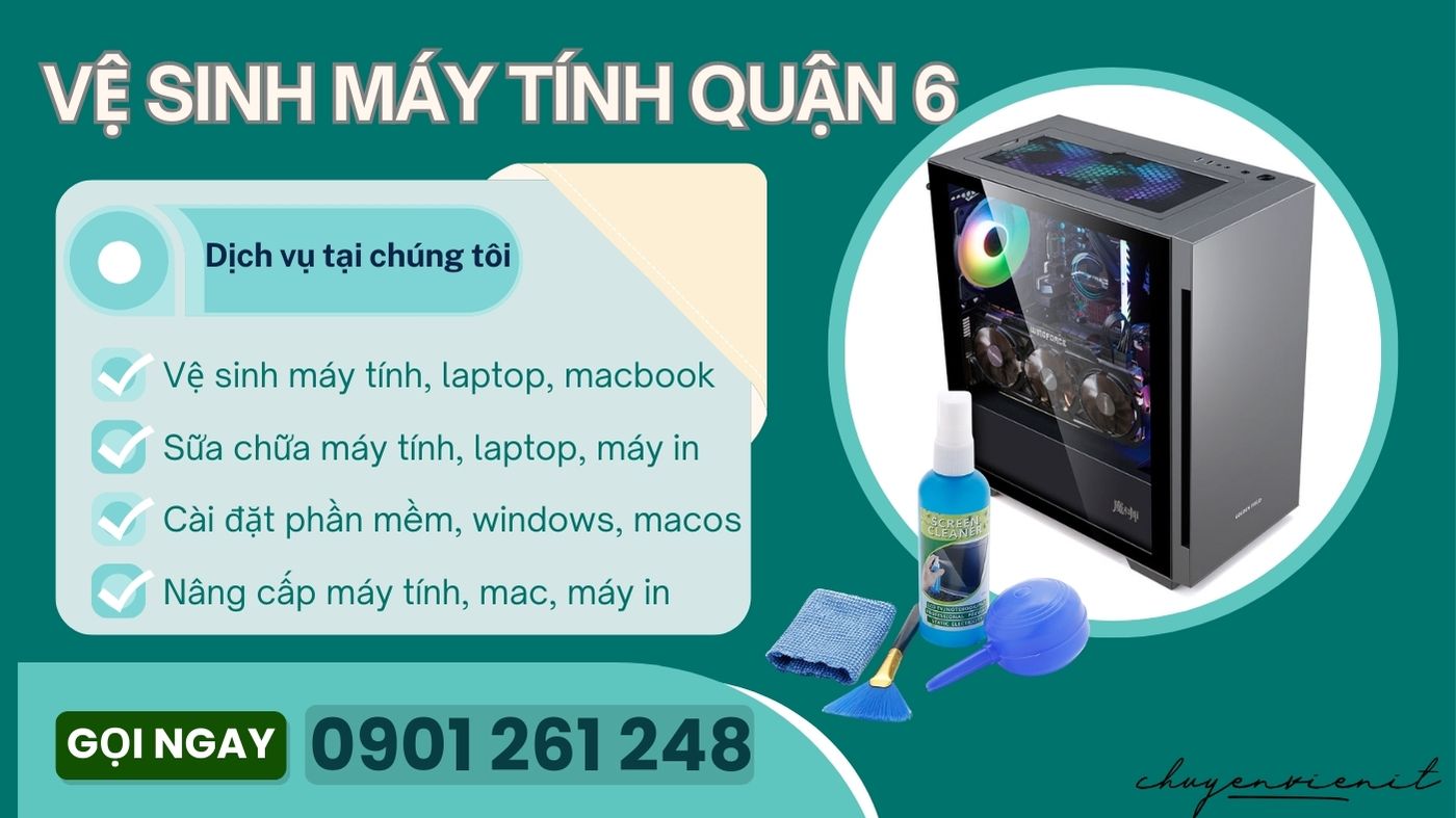 Vệ Sinh Máy Tính Quận 6