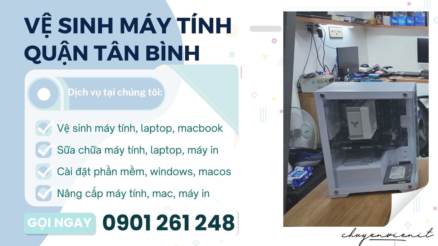 Vệ Sinh Máy Tính Quận Tân Bình
