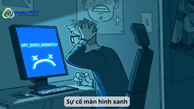 Sự cố máy tính bị màn hình xanh.