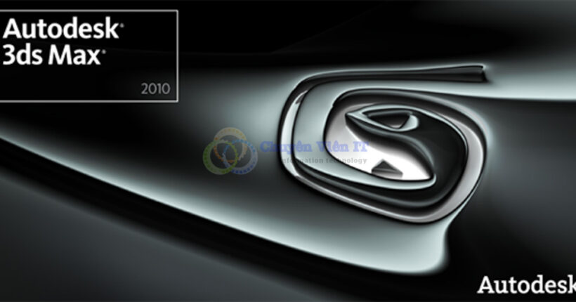 Download 3ds max 2010 Hướng dẫn cài đặt phần mềm