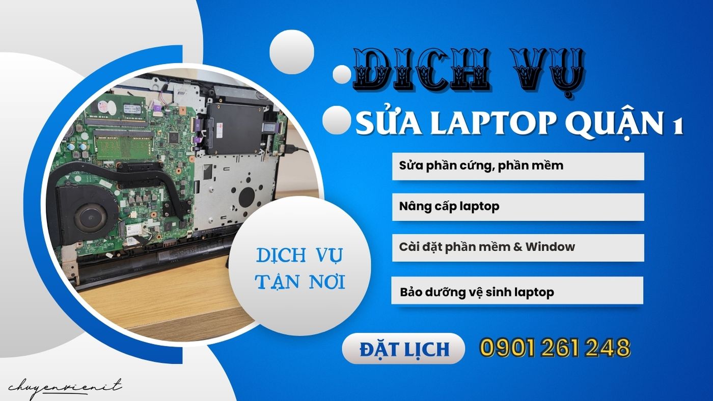 Dịch vụ sửa laptop quận 1